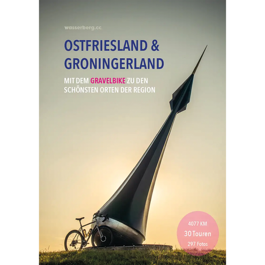 Reiseführer Gravelbike - Ostfriesland & Groningerland